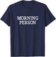 Morning Person - Vintage Style T-Shirt - T-Shirt | Navy
