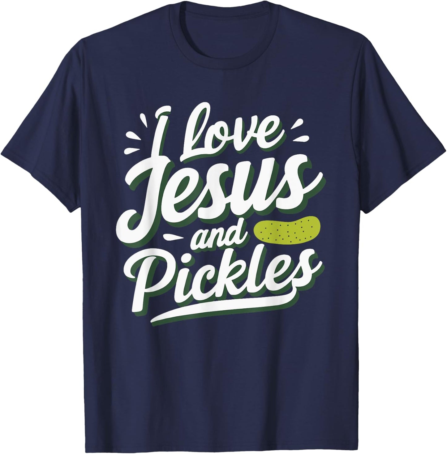 I Love Jesus And Pickles T-Shirt - T-Shirt | Navy