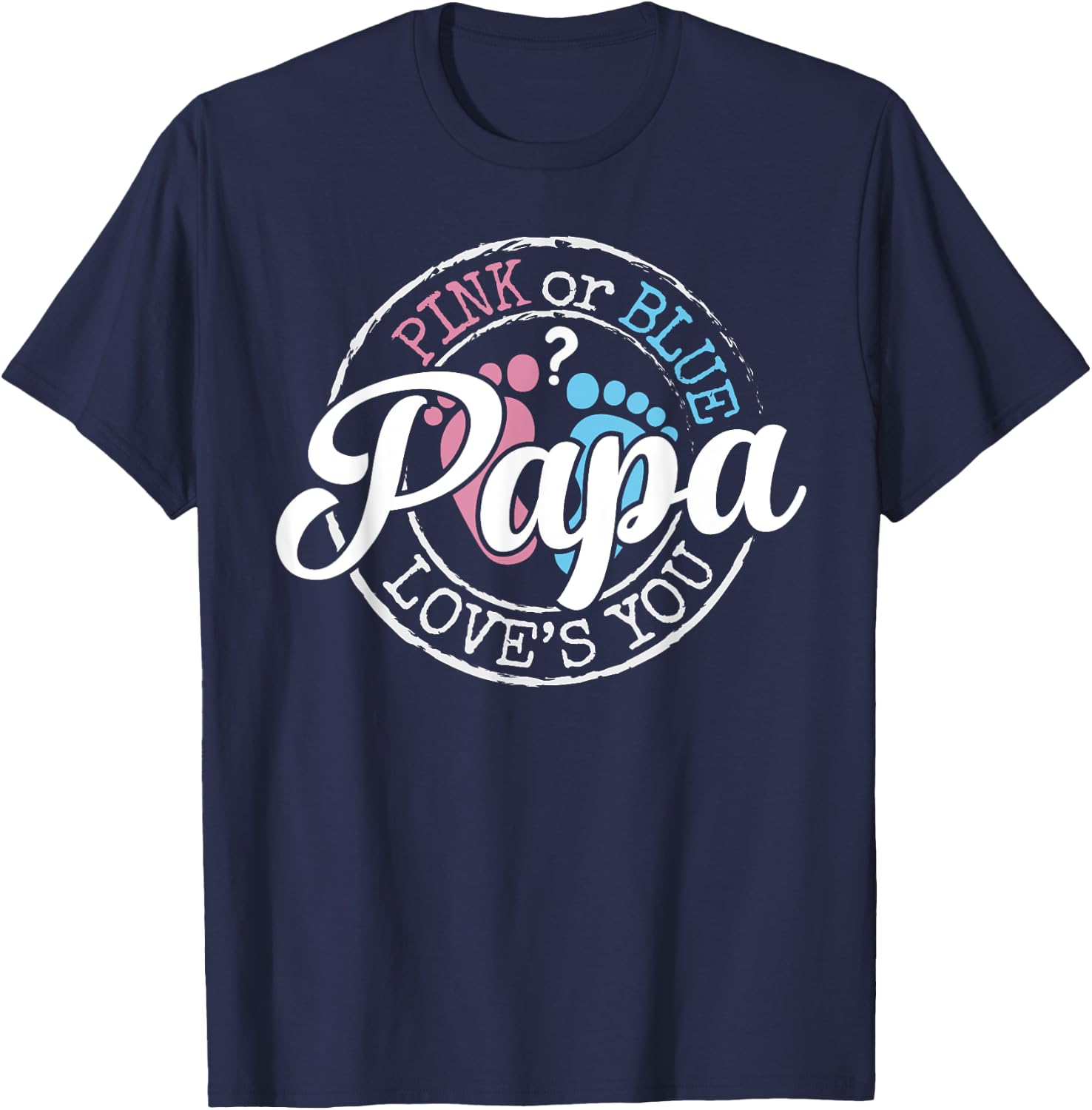 Gender Reveal Papa Dad To Be Gifts Pink or Blue Baby Shower T-Shirt - T-Shirt | Navy