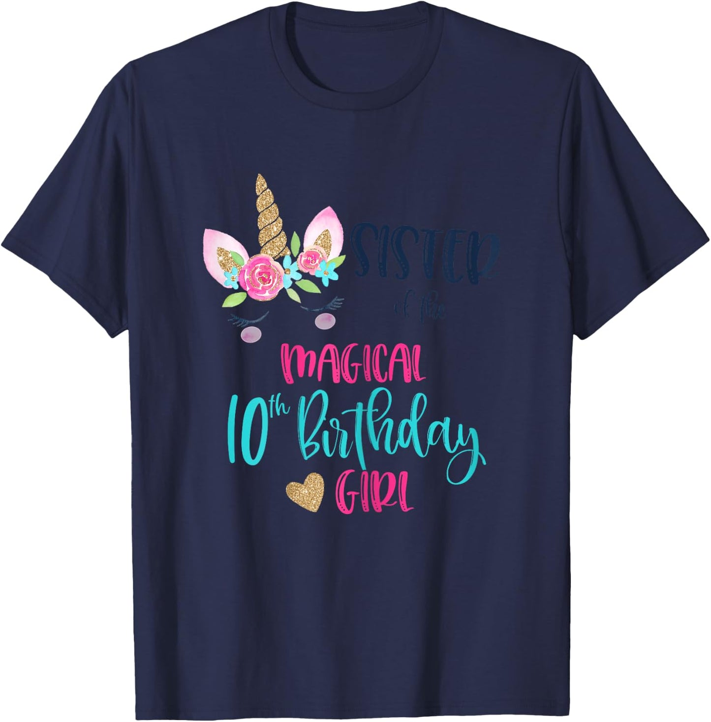Sister of the 10th Birthday Girl Party Matching Sibling Gift T-Shirt - T-Shirt | Navy