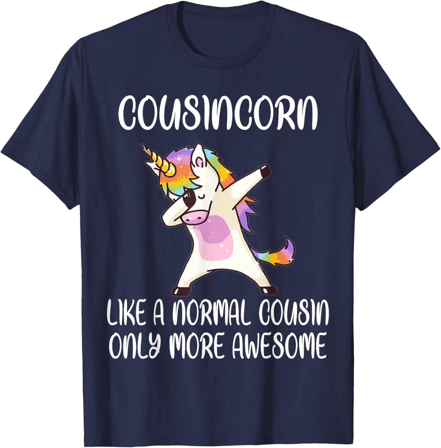 Cousincorn Like A Cousin Only Awesome Dabbing Unicorn T-Shirt - T-Shirt | Navy