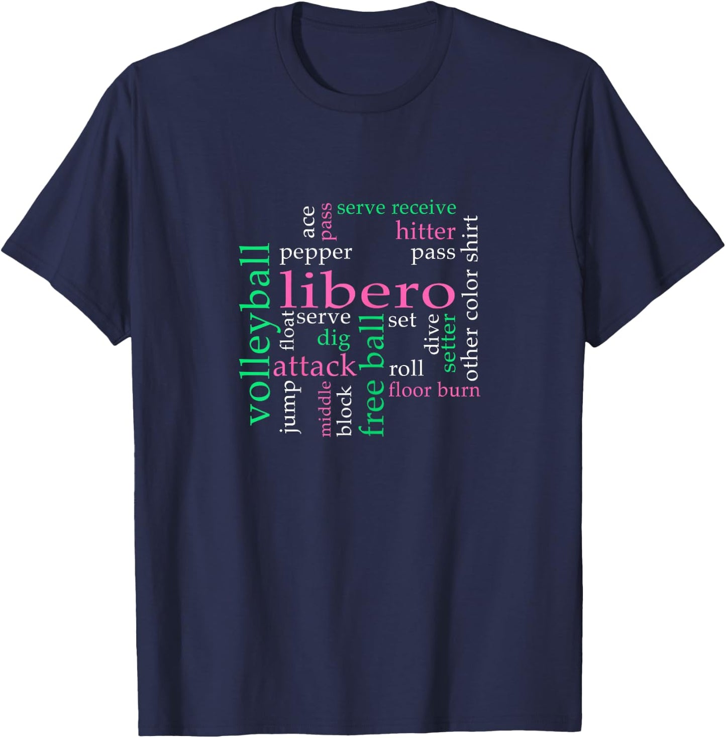 Volleyball Libero Volleyball Jargon Defense Player T-Shirt - T-Shirt | Navy
