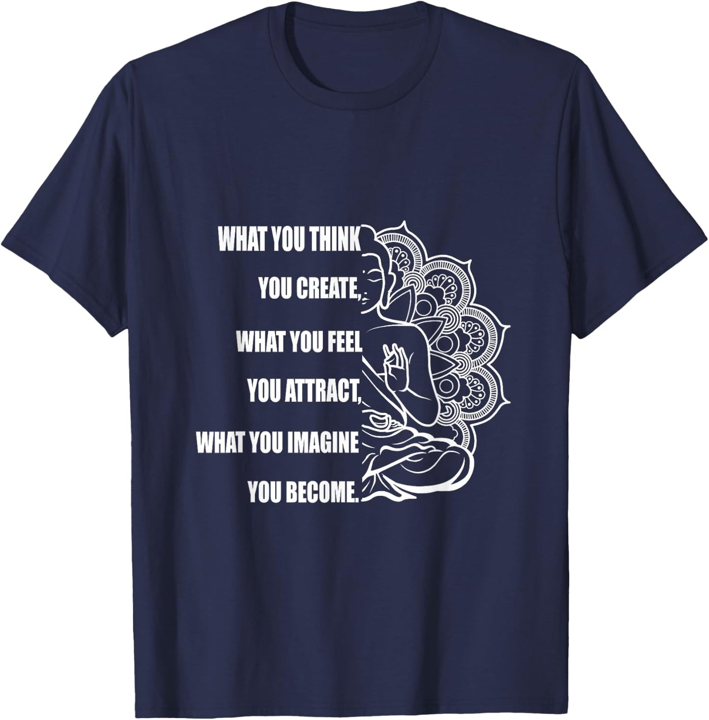 Buddha Meditation Shirt Law of Attraction T-Shirt - T-Shirt | Navy