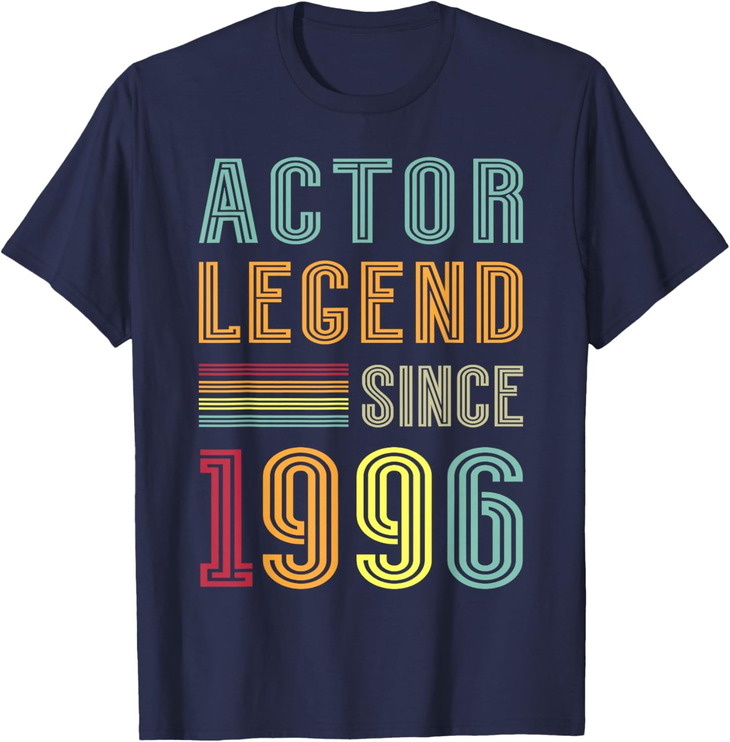 Acting Legend 1996 Theater Show 30th Birthday Actor T-Shirt - T-Shirt | Navy