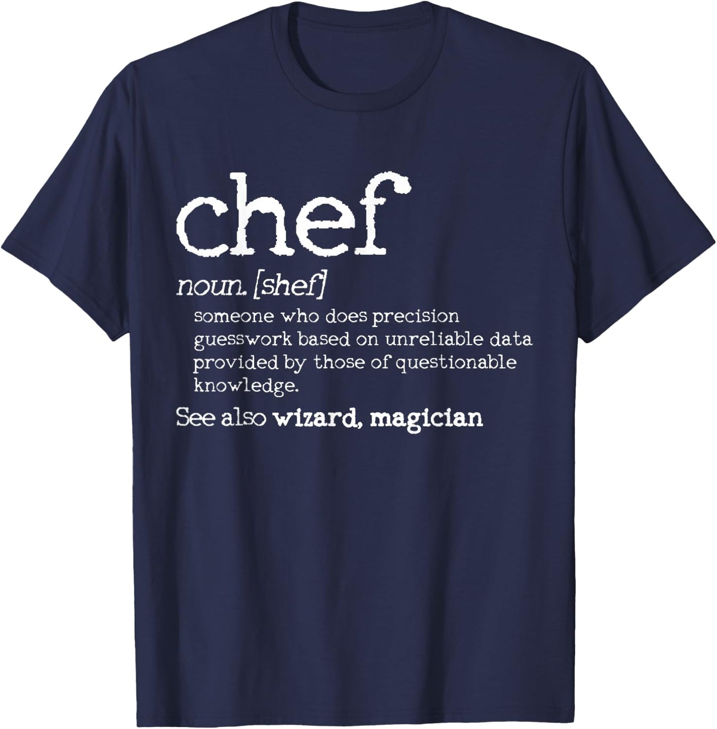 Chef Definition - Funny Dictionary Cooking Gift T-Shirt - T-Shirt | Navy