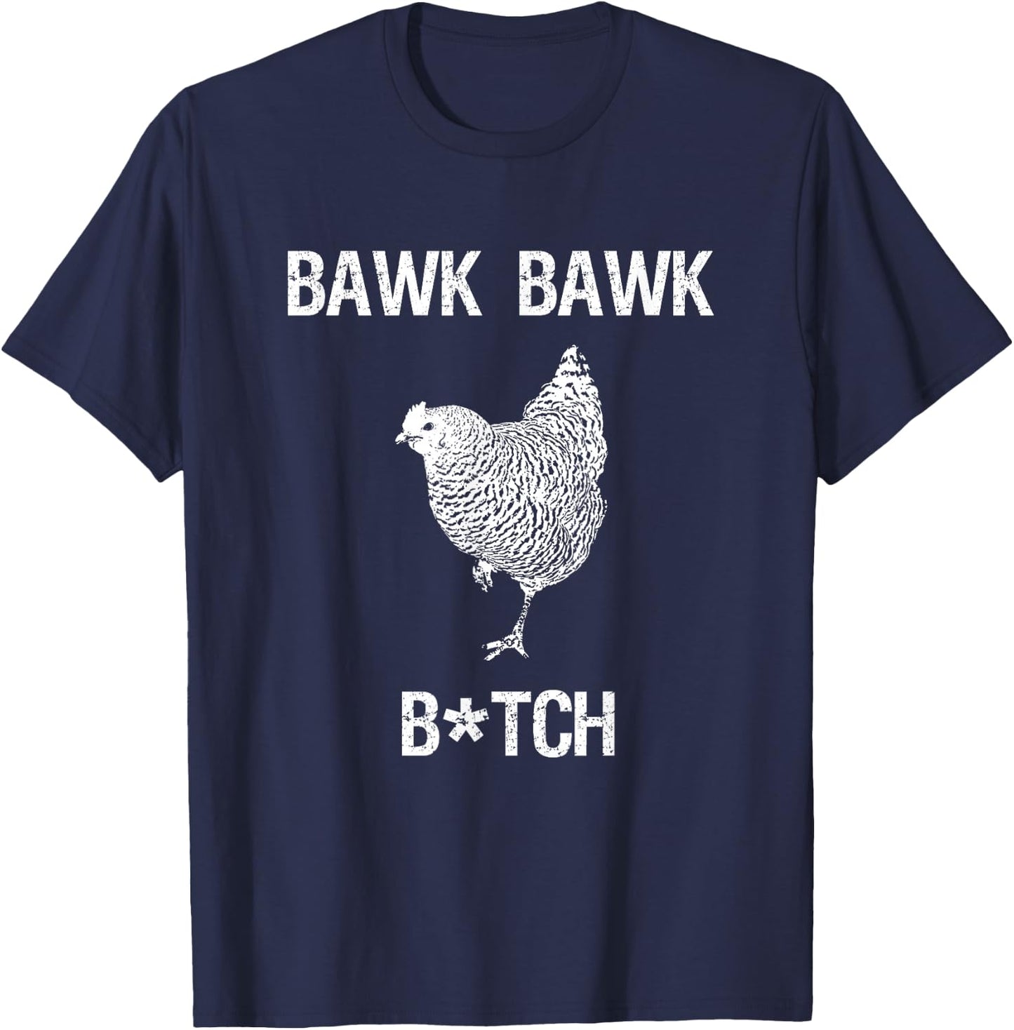 Bawk bawk bitch chicken graphic T-Shirt - T-Shirt | Navy