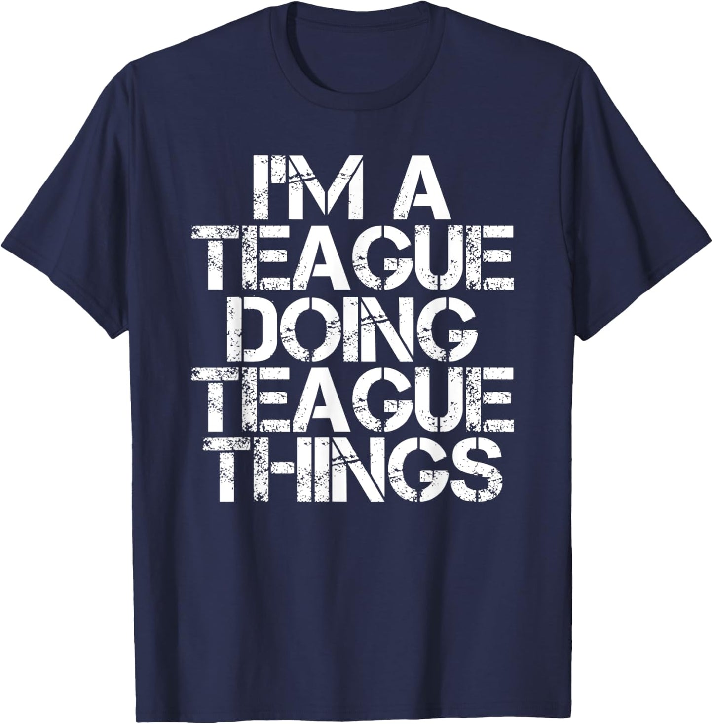 TEAGUE Funny Surname Family Tree Birthday Reunion Gift T-Shirt - T-Shirt | Navy
