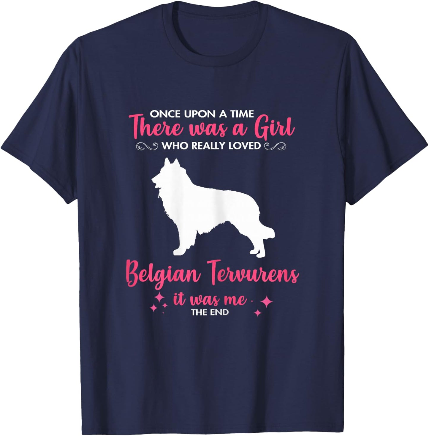 Girl Loves Belgian Tervuren Dog Gift Women Mom Him T-Shirt - T-Shirt | Navy
