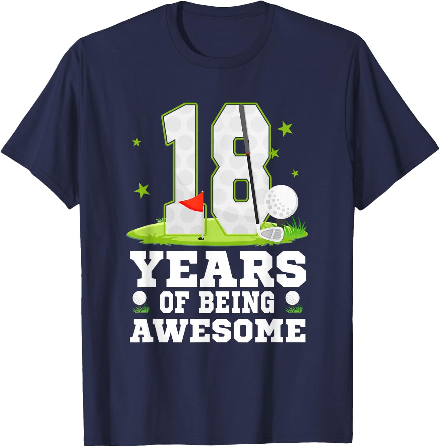 18 Years Of Being Awesome 18th Birthday Golf Theme T-Shirt - T-Shirt | Navy