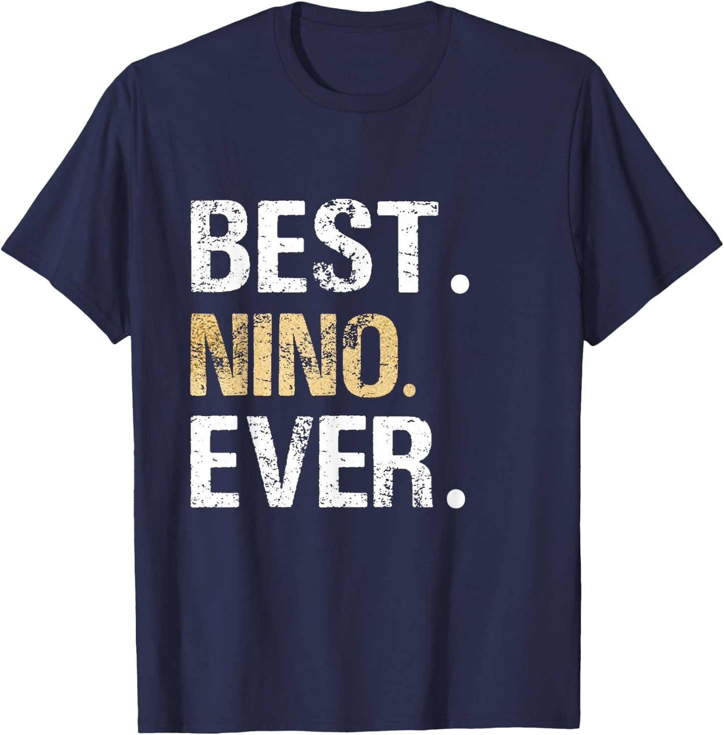 Best Nino Ever Gift Spanish Mexican Godfather T-Shirt - T-Shirt | Navy