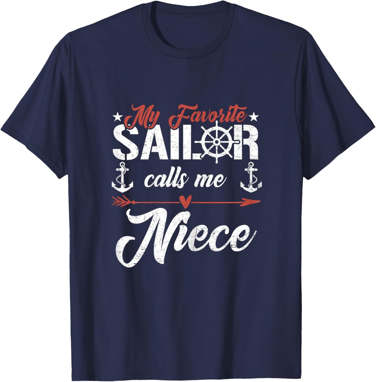 My Favorite Sailor Calls Me Niece Funny Family Matching T-Shirt - T-Shirt | Navy