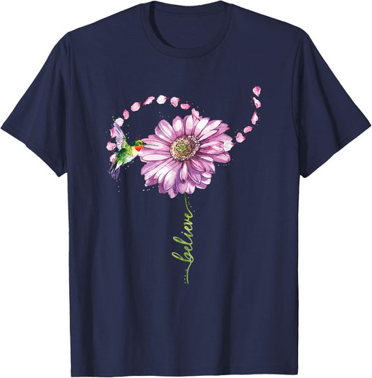 Believe Hummingbirds and Flowers Bird Lovers Gift T-Shirt - T-Shirt | Navy