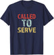 Called to Serve Missionary T-Shirt - T-Shirt | Navy