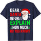 Dear Santa Before I Explain Funny Christmas Men Women Kids T-Shirt - T-Shirt | Navy
