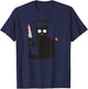 Cat What? Funny Black Cat Fun Murderous Cat with Knife T-Shirt - T-Shirt | Navy