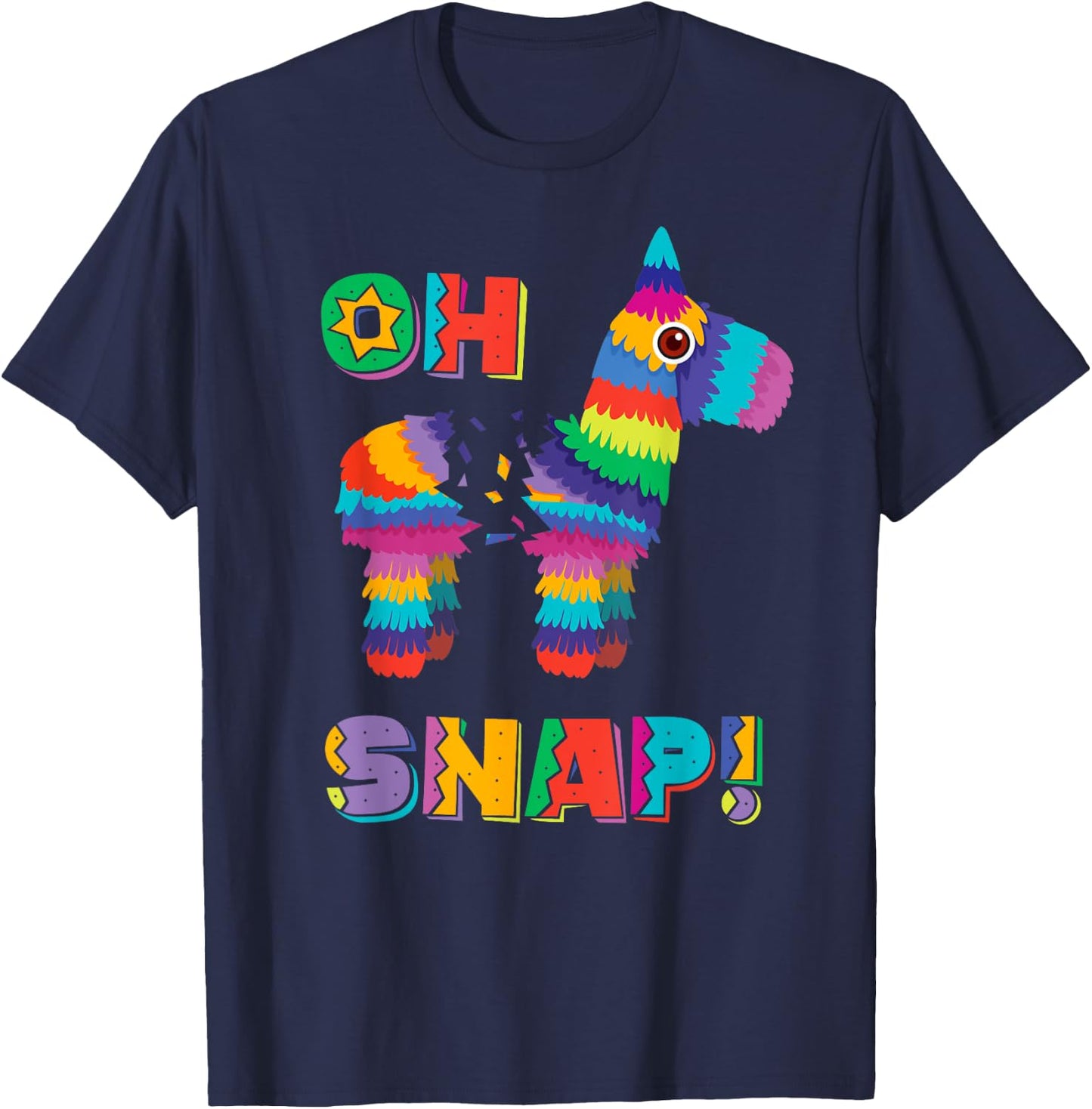 Funny Pinata OH SNAP Cinco de Mayo Mexican Party T-Shirt - T-Shirt | Navy