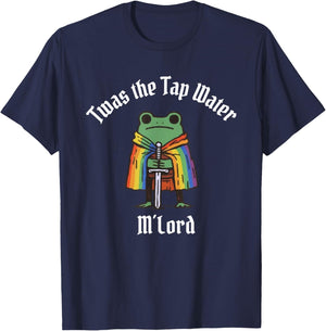 Rainbow Funny Frog Knight TWAS the Tap Water M'lord LGBT T-Shirt - T-Shirt | Navy