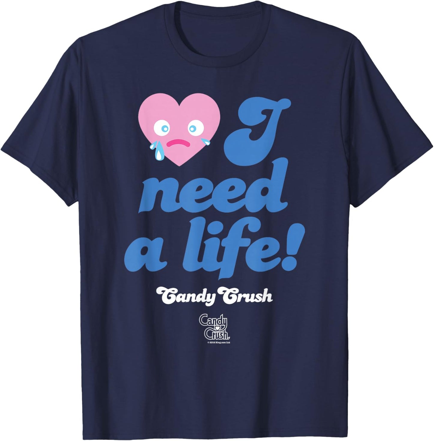 Candy Crush 'I Need a Life!' T-Shirt - T-Shirt | Navy