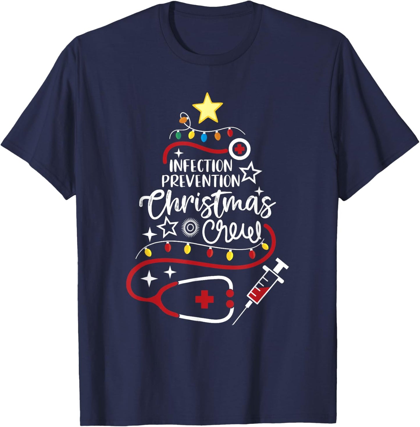 Epidemiology Nurse Tech Infection Prevention Christmas Crew T-Shirt - T-Shirt | Navy
