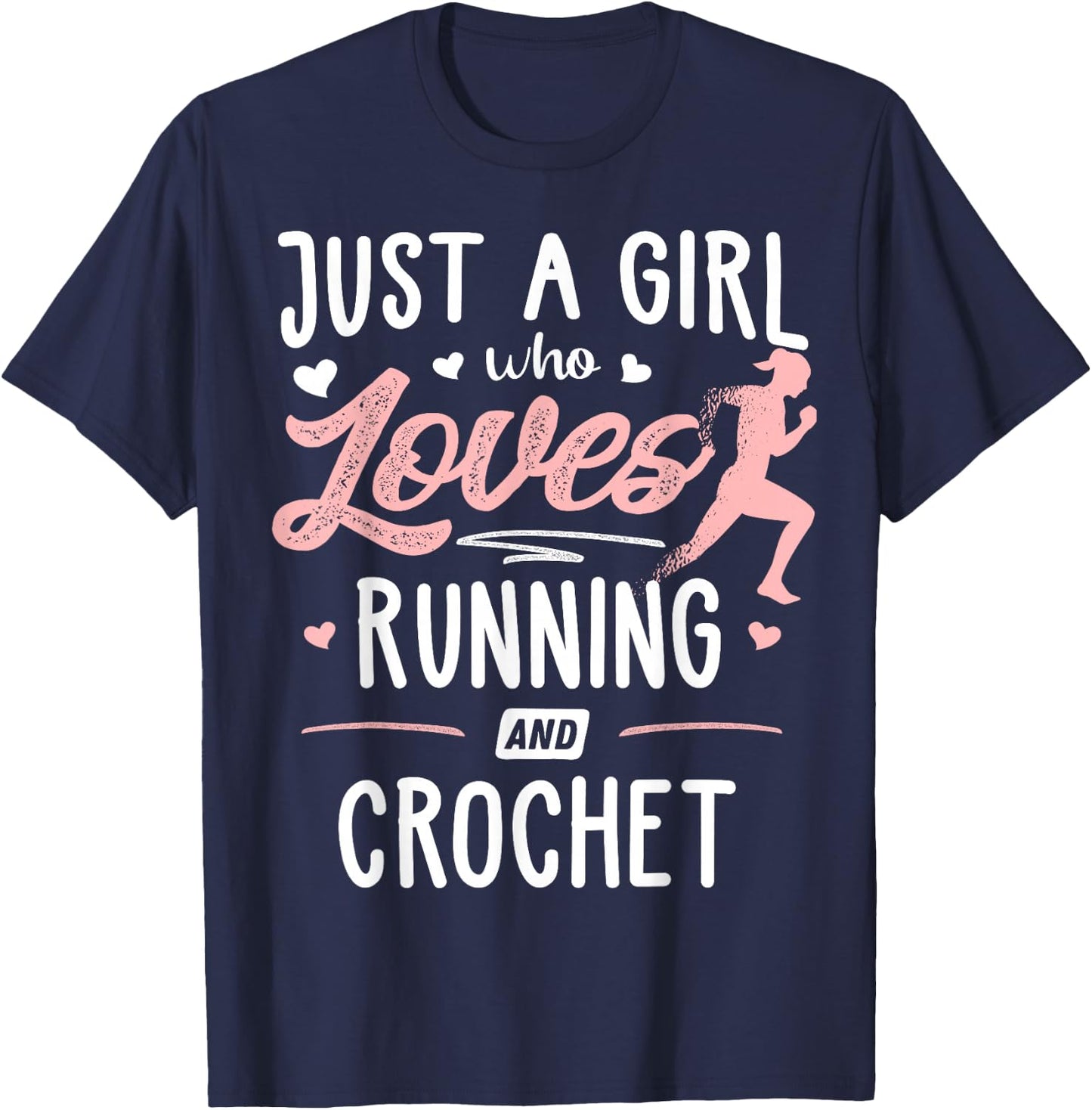 Just A Girl Who Loves Running And Crotchet Gift Women T-Shirt - T-Shirt | Navy