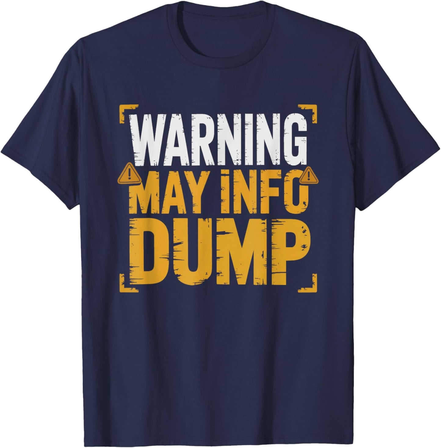 Neurodivergent Adult Info Dumping Passion Humor Dump Special T-Shirt - T-Shirt | Navy