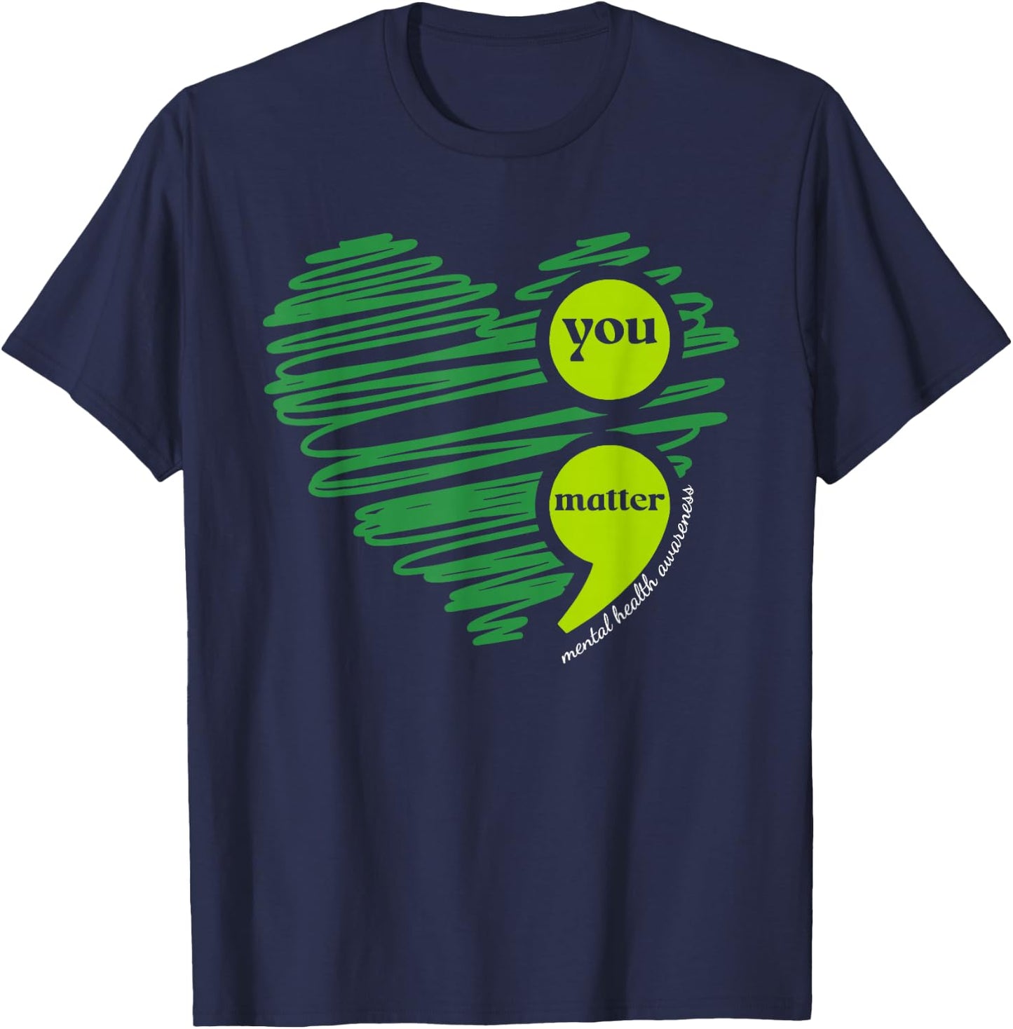 You Matter Mental Health Awareness Inspirational T-Shirt - T-Shirt | Navy