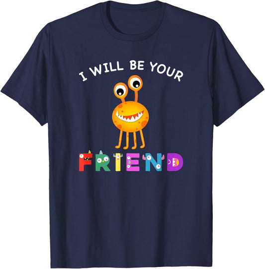Kids Friendship Monster I Will Be Your Friend Stop Bullying T-Shirt - T-Shirt | Navy