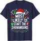 Most Likely To Start The Shenanigans Shirt Family Christmas T-Shirt - T-Shirt | Navy
