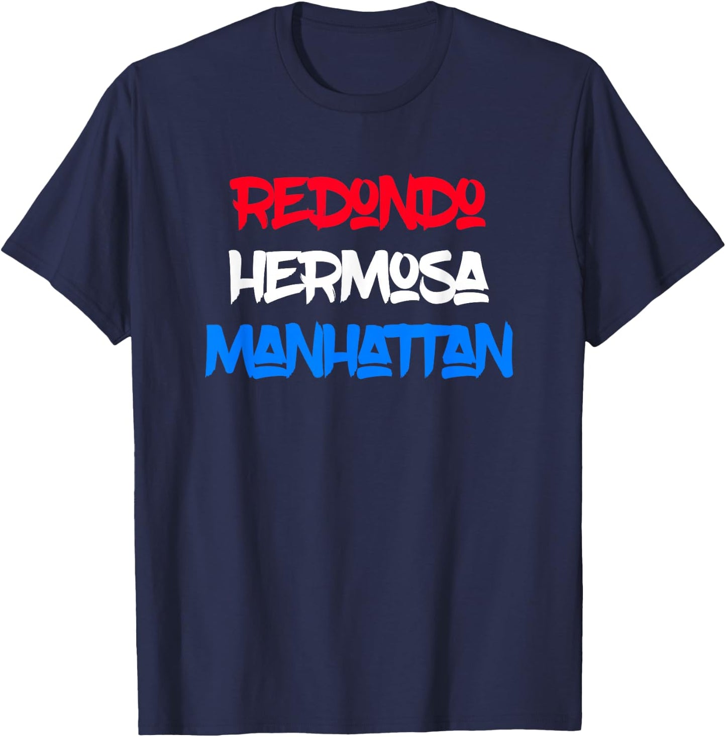 Redondo Beach, Hermosa Beach, Manhattan Beach Graphic Design T-Shirt - T-Shirt | Navy