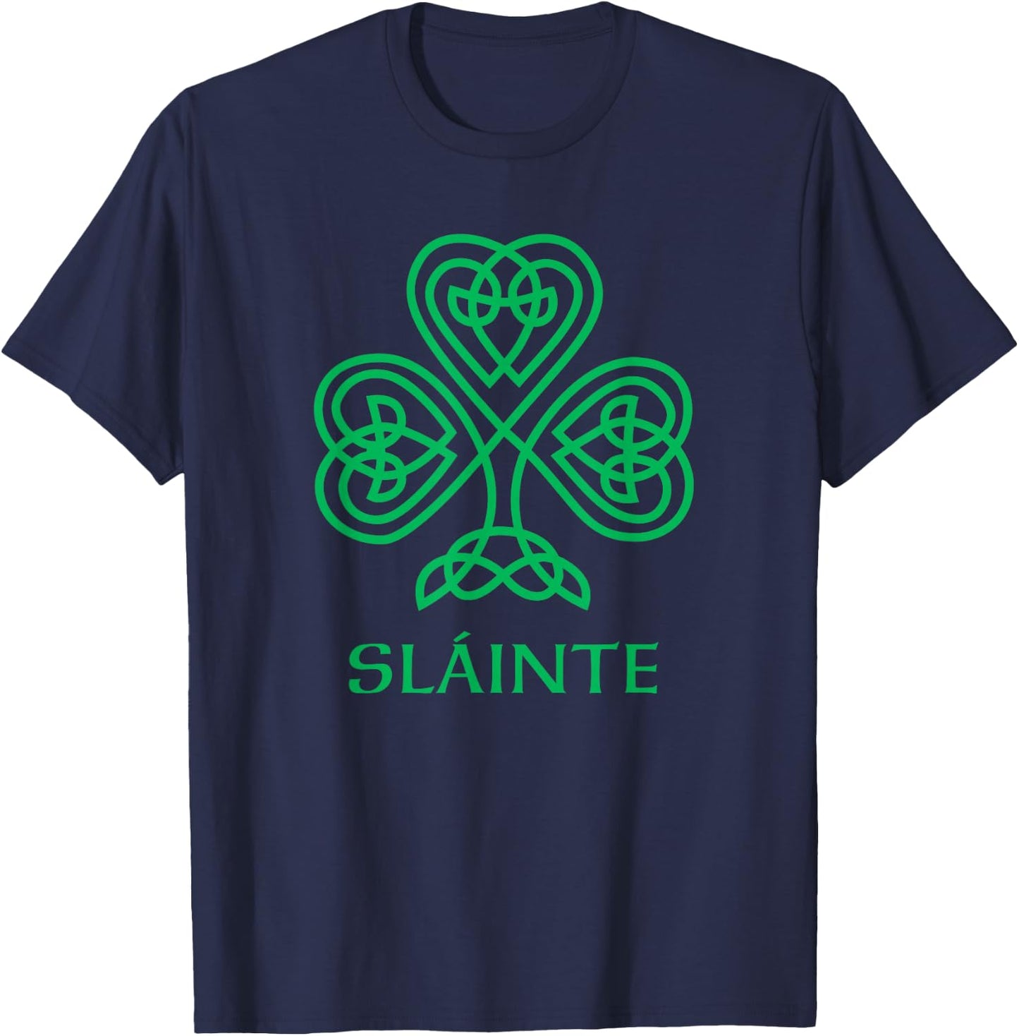 Slainte Irish Green Shamrock Celtic Knot Ireland Gaelic T-Shirt - T-Shirt | Navy