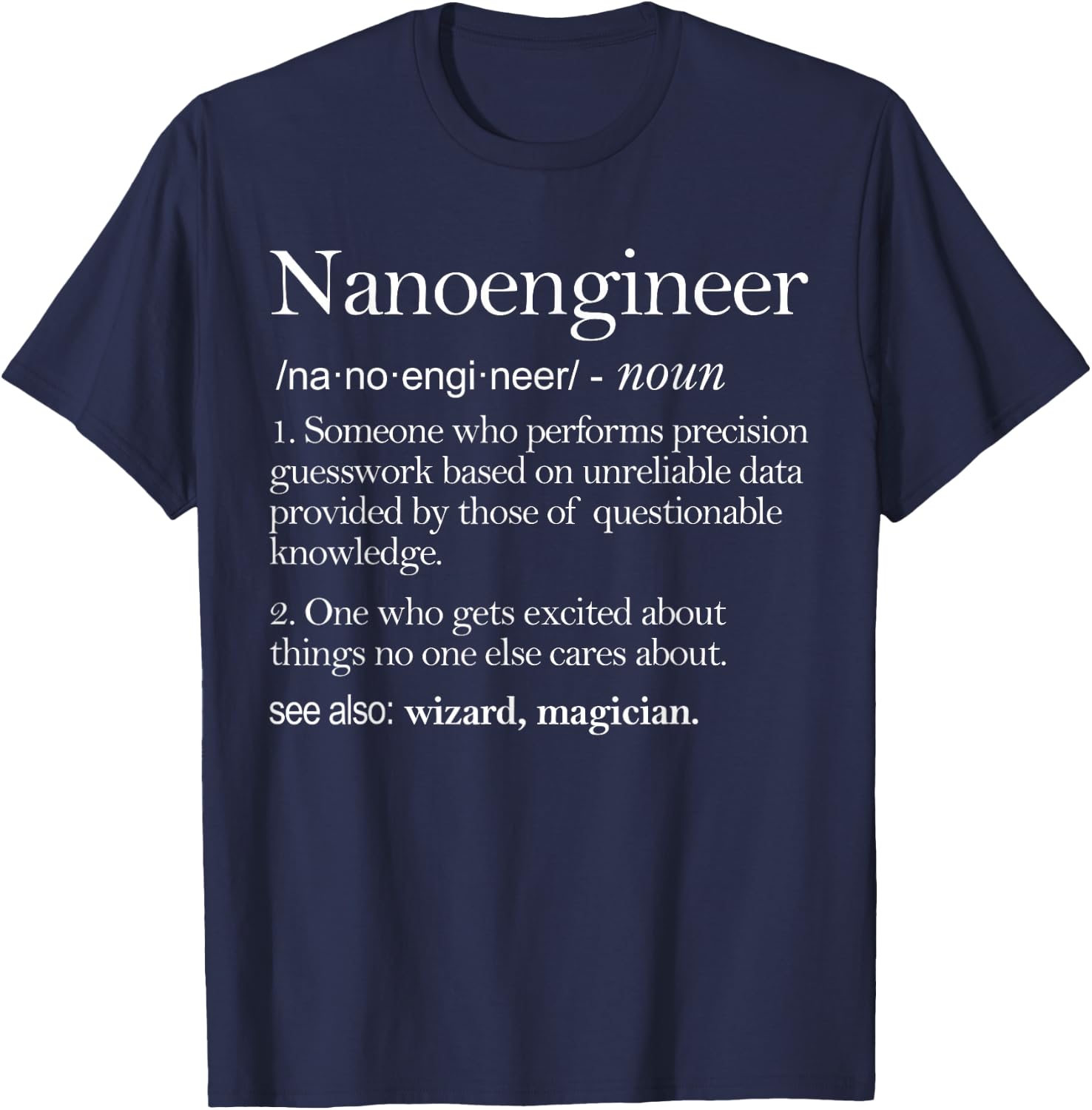 Nano Engineer Definition Apparel, Nano Engineering T-Shirt - T-Shirt | Navy