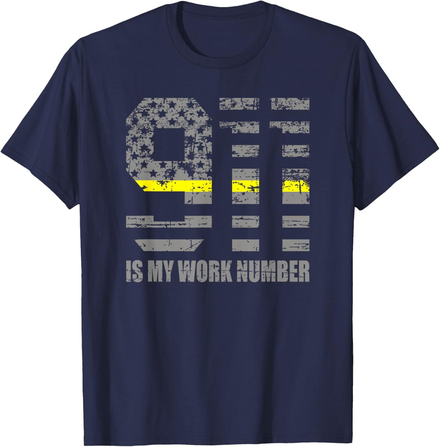 911 is My Work Number Funny Dispatcher Gift T-Shirt - T-Shirt | Navy