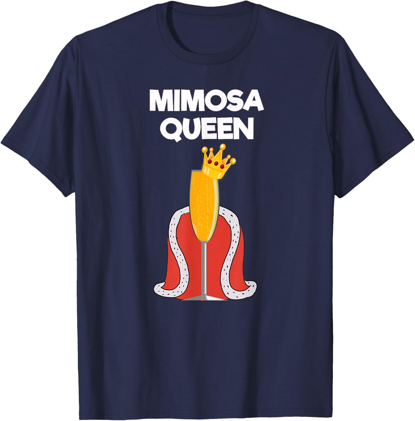 Mimosa - Funny Mimosa Queen T-Shirt - T-Shirt | Navy
