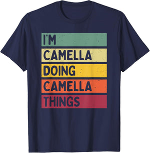 I'm Camella Doing Camella Things Funny Personalized Quote T-Shirt - T-Shirt | Navy