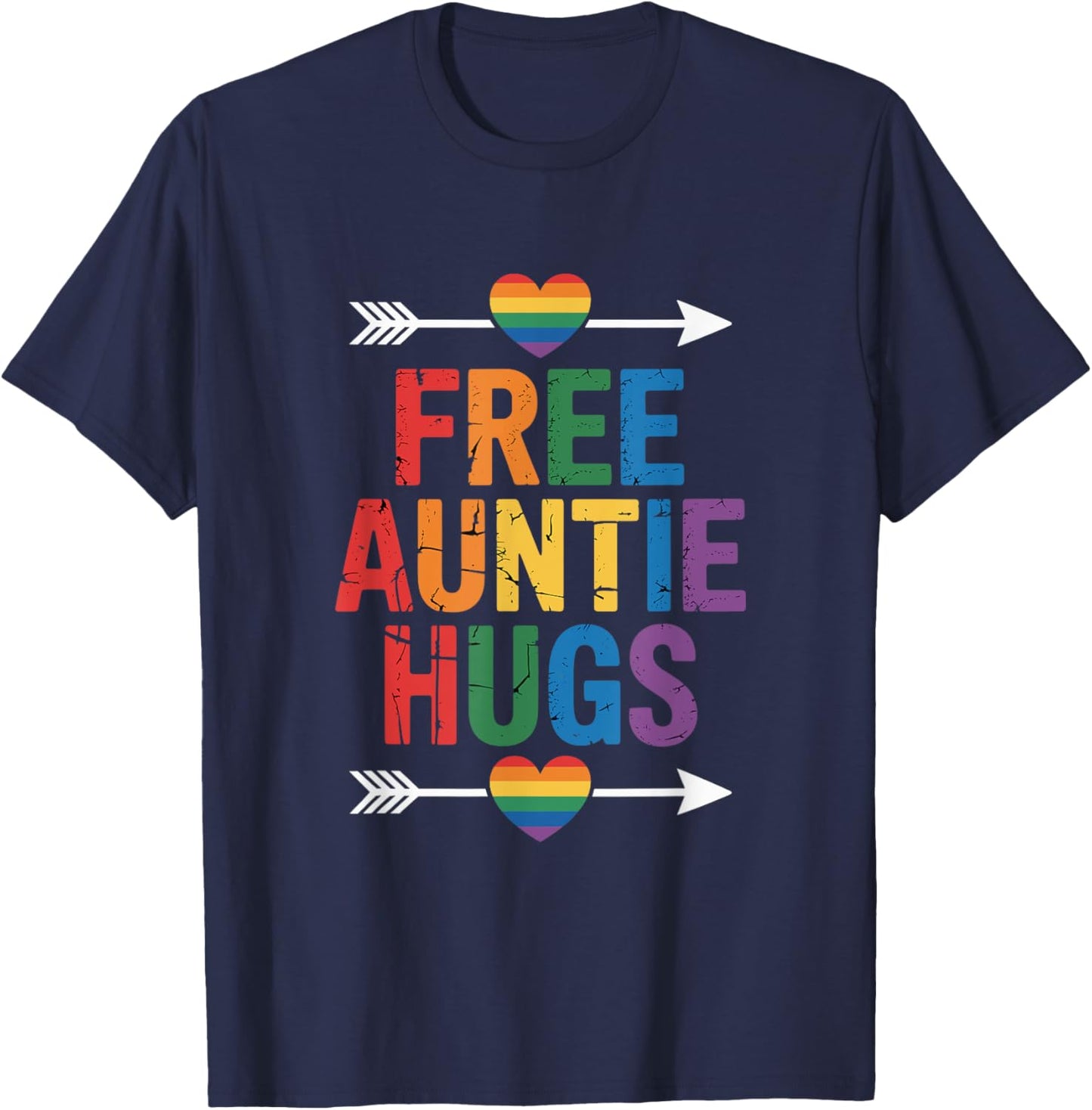 Free Auntie Hugs LGBTQ Gay Pride T-Shirt - T-Shirt | Navy