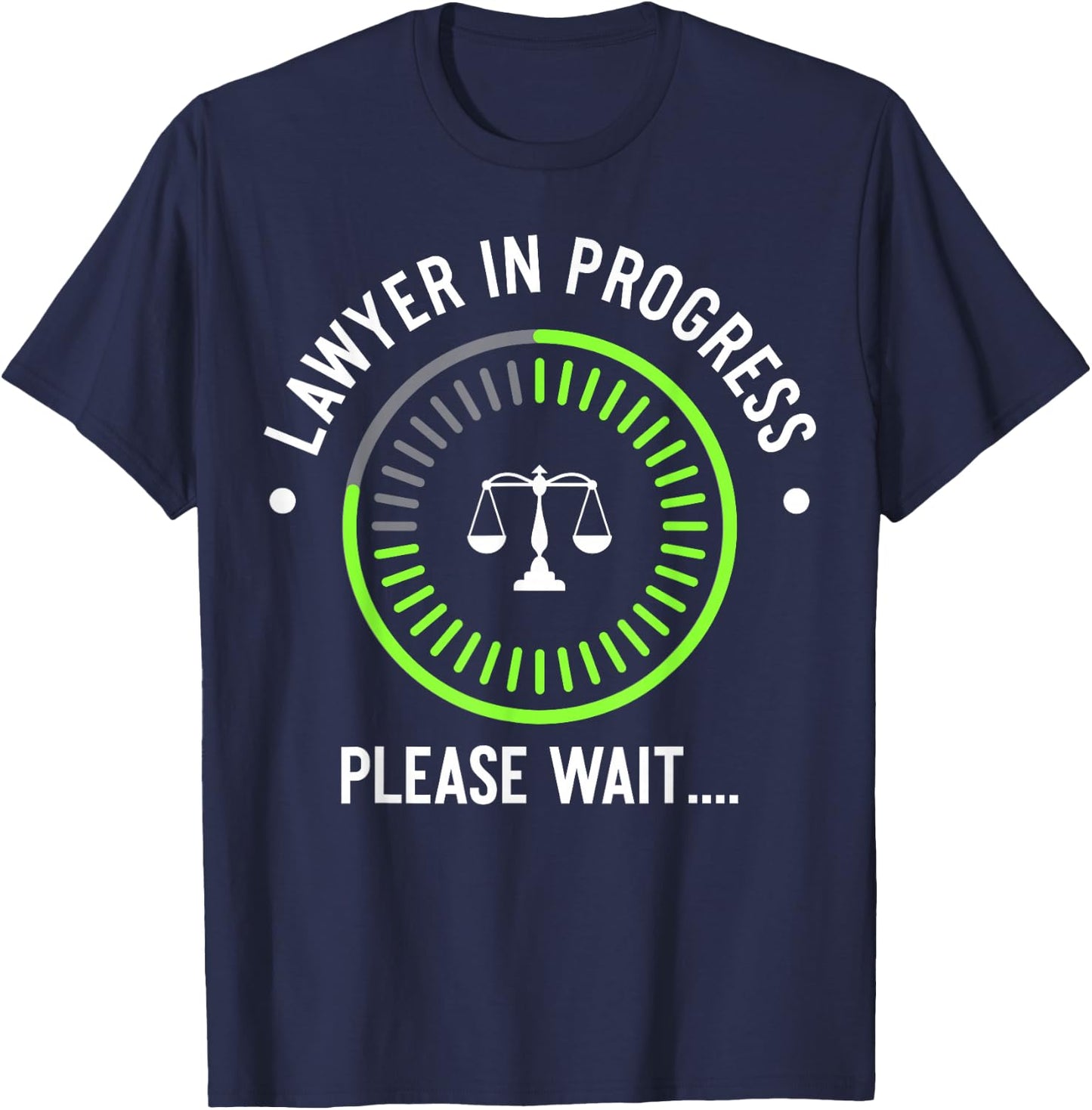 Funny Lawyer in Progress Gift | Law School Apparel T-Shirt - T-Shirt | Navy