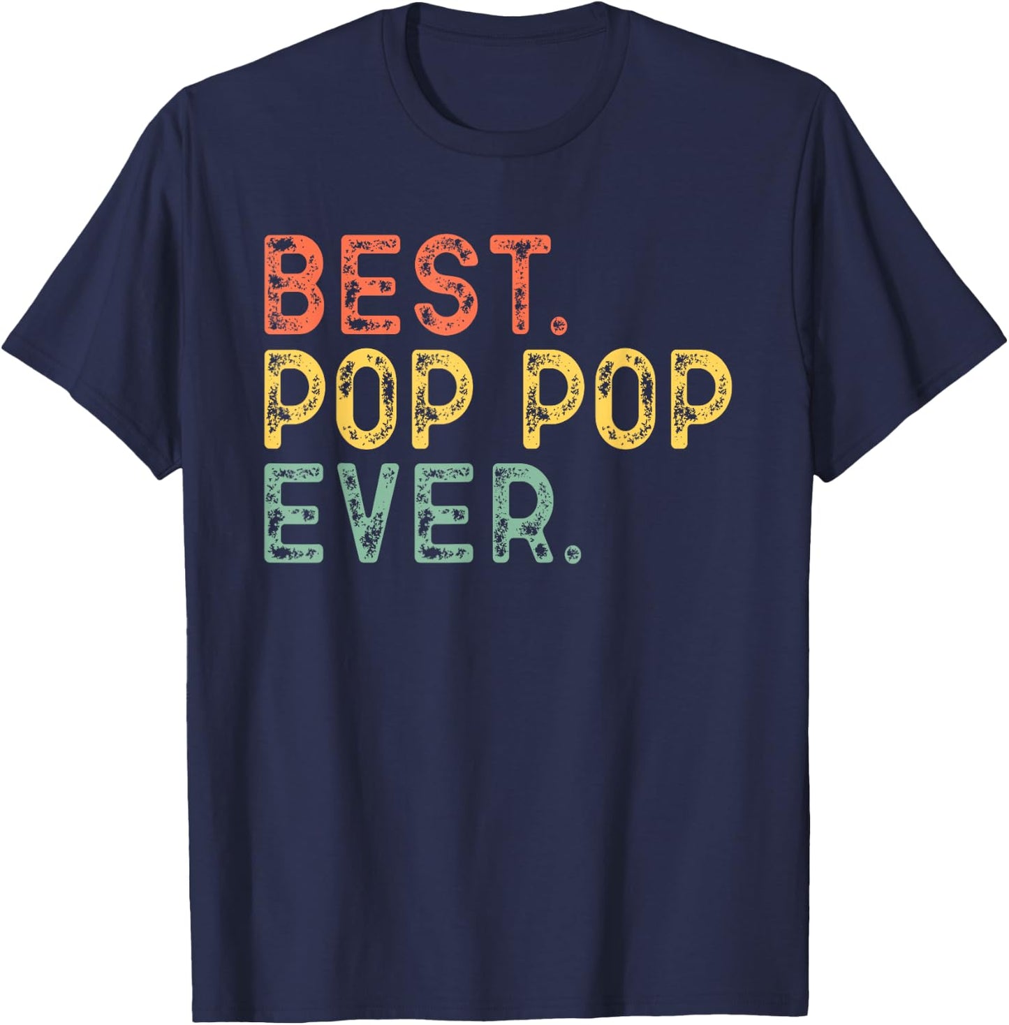 Best Pop-Pop Ever Funny Vintage Retro PopPop T-Shirt - T-Shirt | Navy