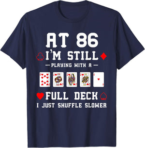 Funny 86th Birthday Gift 86 Year Old Cards T-Shirt - T-Shirt | Navy