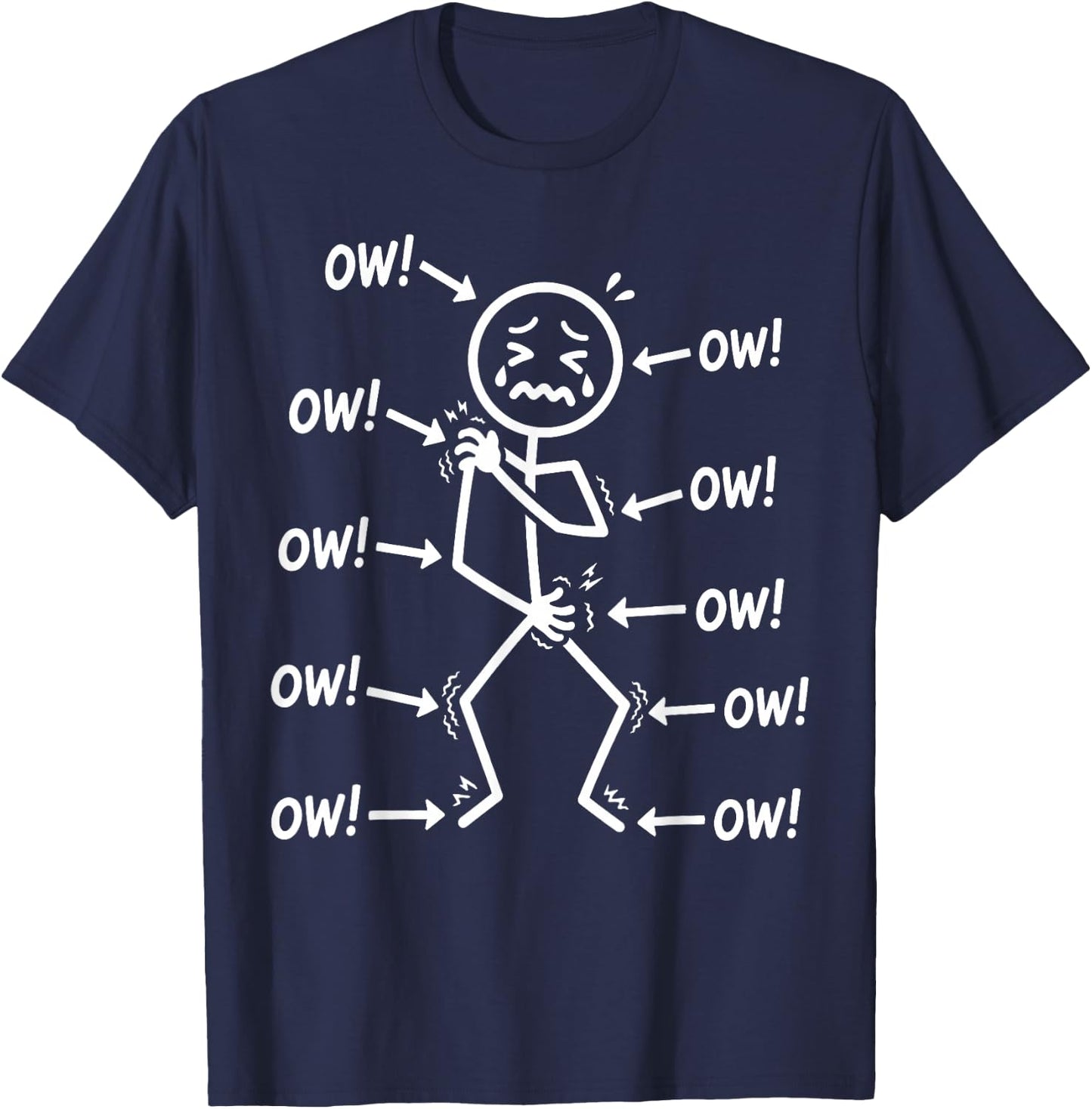 Funny Ow Ow Ow Ow Saying Body Pain Character Humor Sarcastic T-Shirt - T-Shirt | Navy
