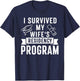 I Survived My Wife's Residency Program Medical Graduation T-Shirt - T-Shirt | Navy