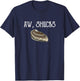 Aw Shucks Raw Oyster Lover Seafood Food Pun Meme Friend Gift T-Shirt - T-Shirt | Navy