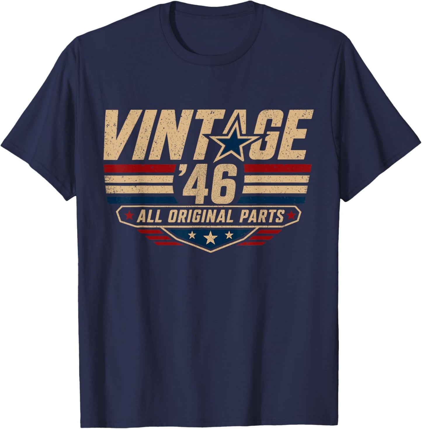 Vintage 46 All Original Parts Born in 1946 80 Years Old Bday T-Shirt - T-Shirt | Navy