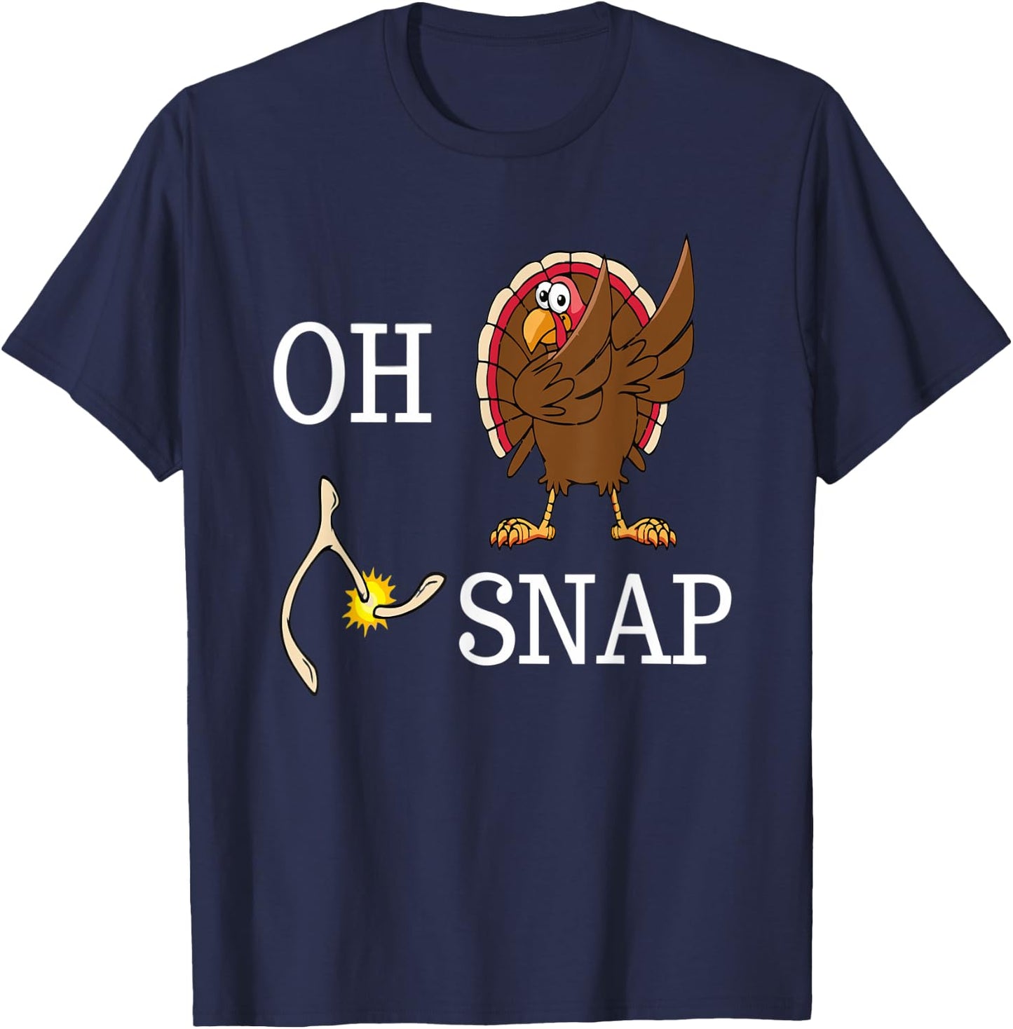 Oh Snap Wishbone Dabbing Turkey Funny Thanksgiving T-Shirt - T-Shirt | Navy