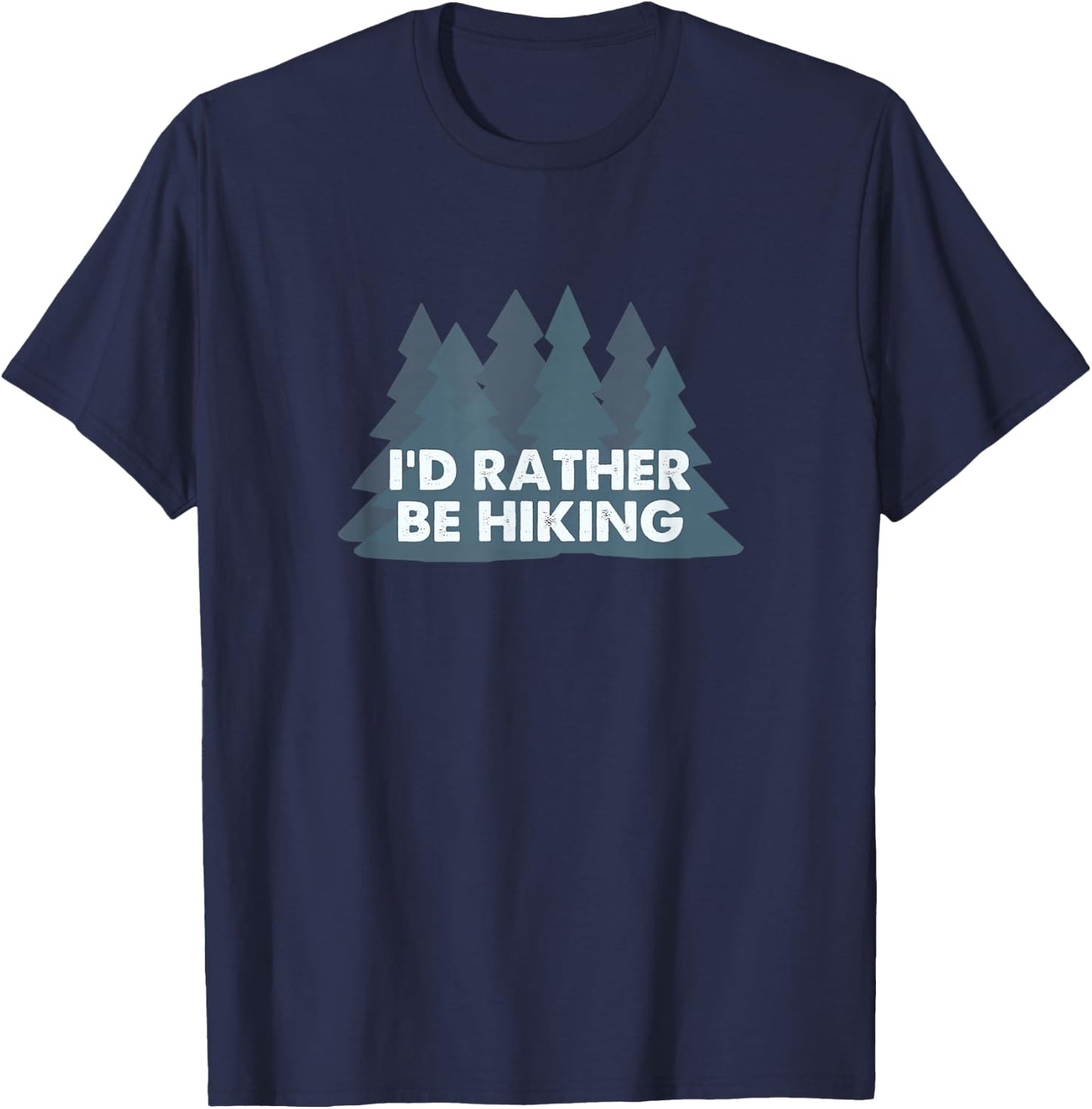I'd rather be hiking T-Shirt - T-Shirt | Navy