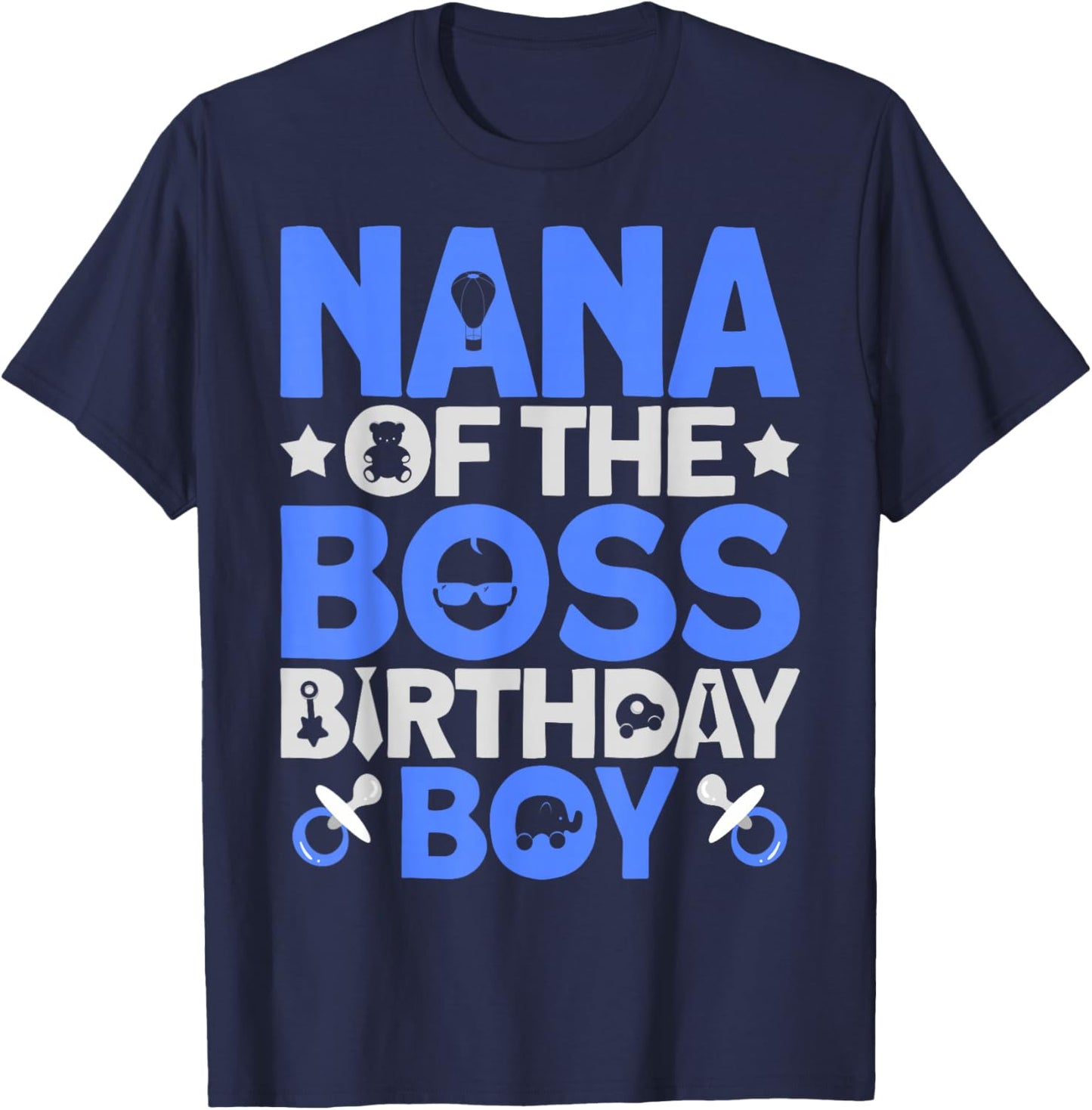 Nana Of The Boss Birthday Party Outfit Like A Boss Nana T-Shirt - T-Shirt | Navy