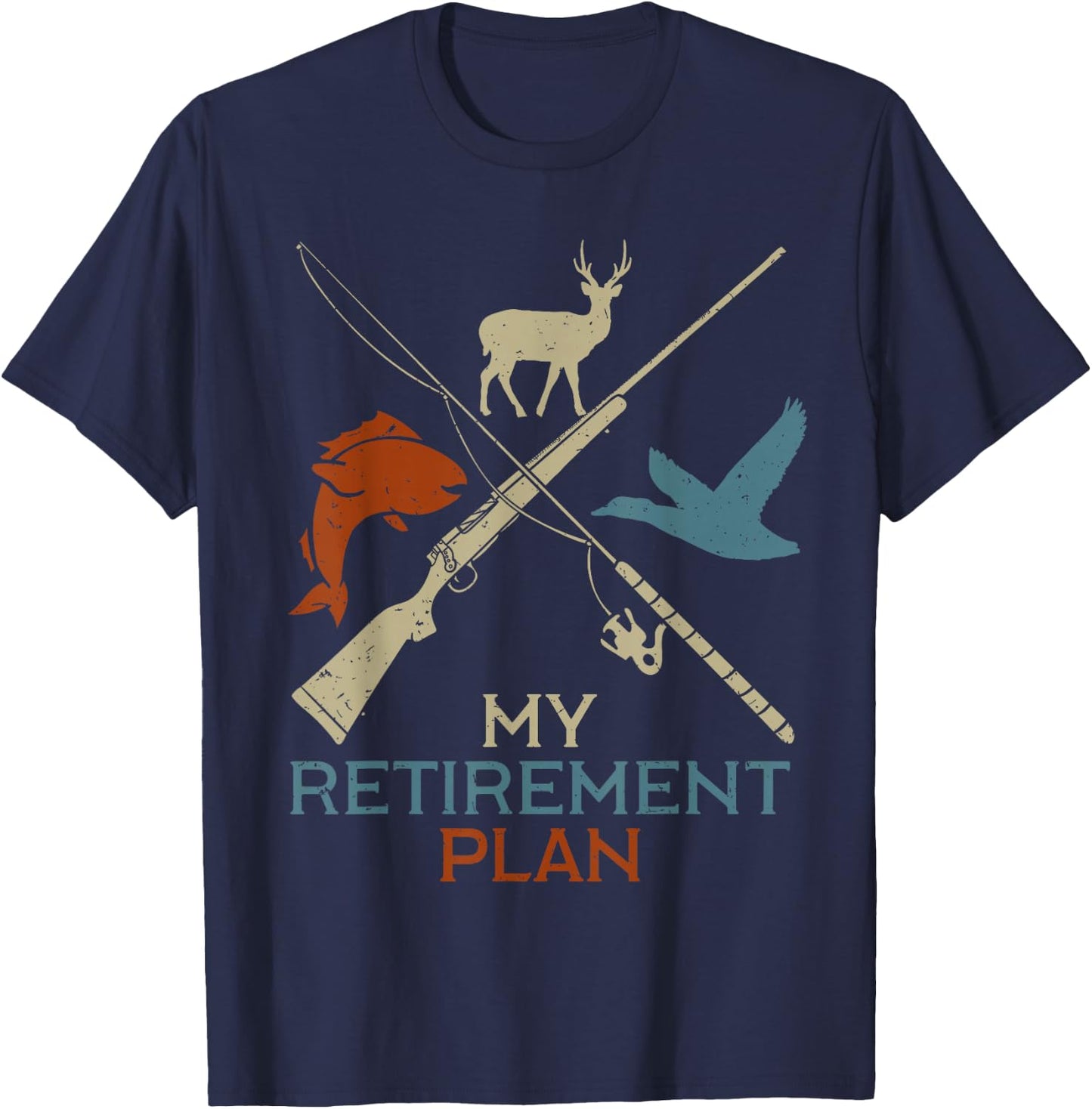 My Retirement Plan Hunting Fishing Hunter Grandfather T-Shirt - T-Shirt | Navy