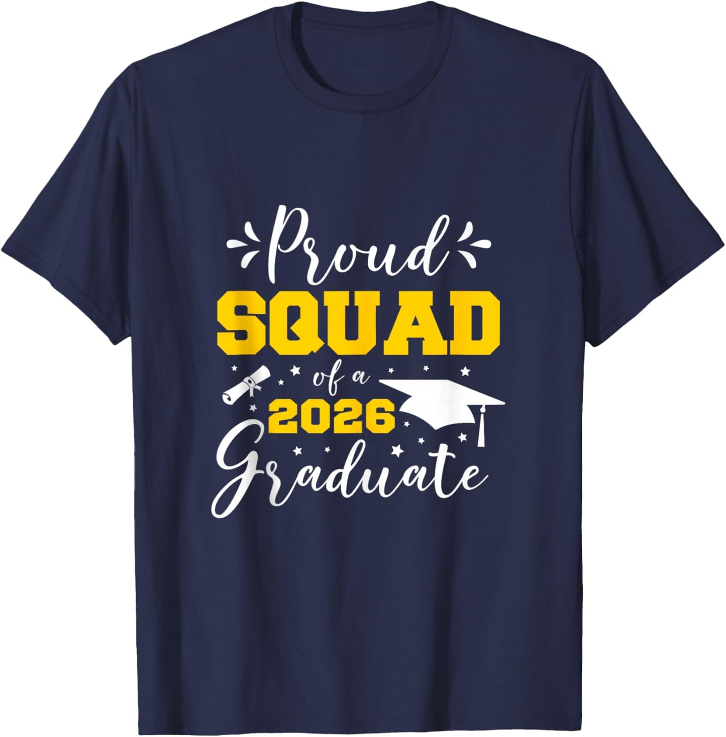 Proud Squad of A 2026 Graduate Matching Senior Graduation T-Shirt - T-Shirt | Navy
