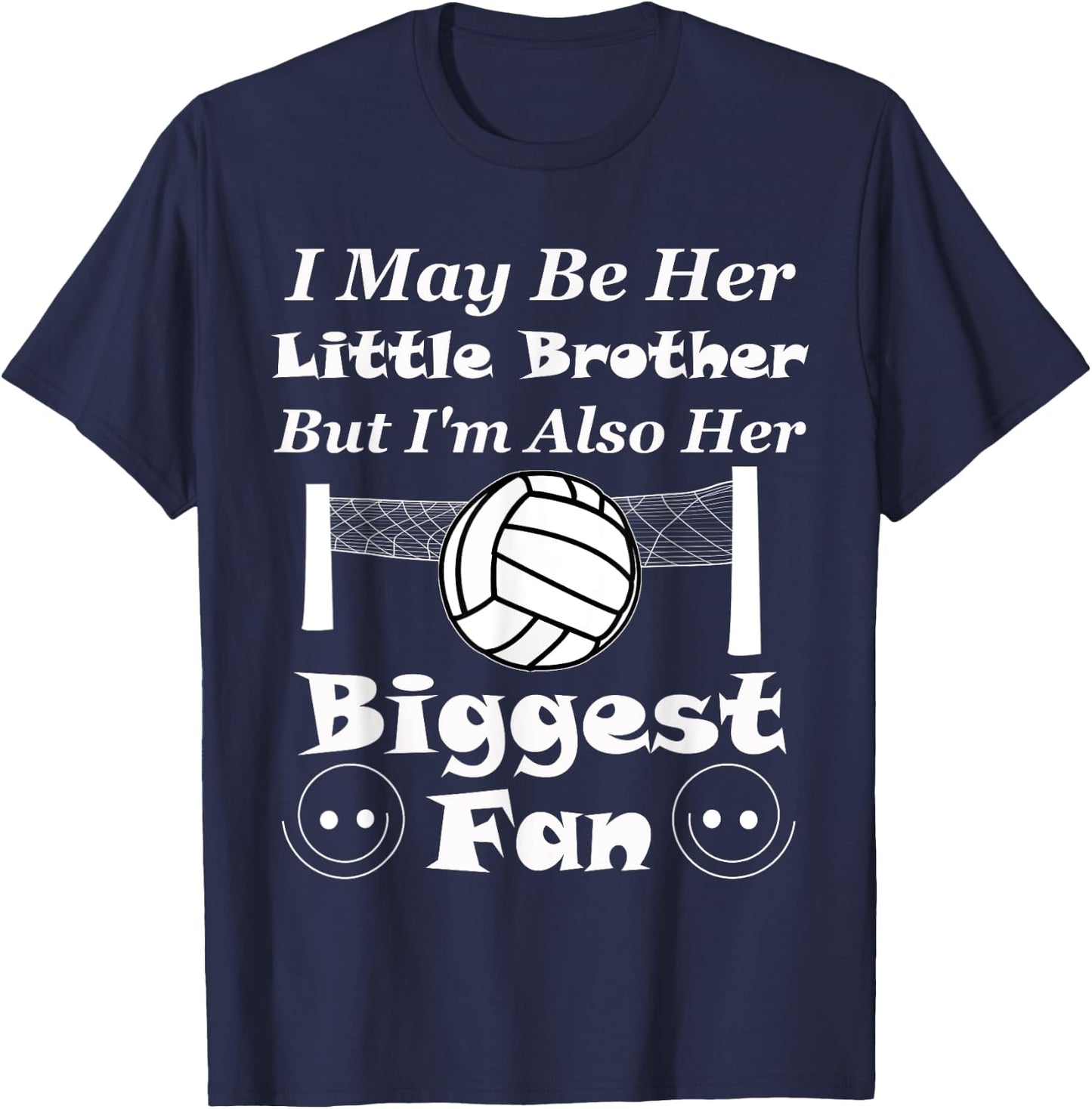 I May Be Her Little Brother Biggest Fan Volleyball T-Shirt - T-Shirt | Navy