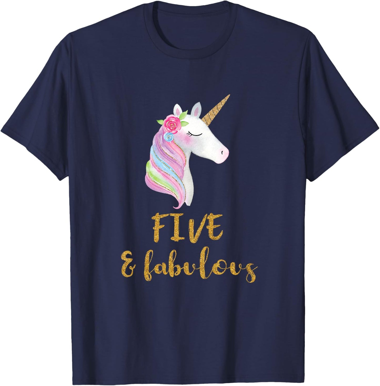 Five and Fabulous Unicorn Outfit, 5th Birthday Girl Shirt T-Shirt - T-Shirt | Navy