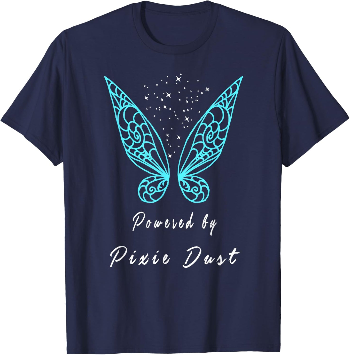 Powered by pixie dust shirt T-Shirt - T-Shirt | Navy
